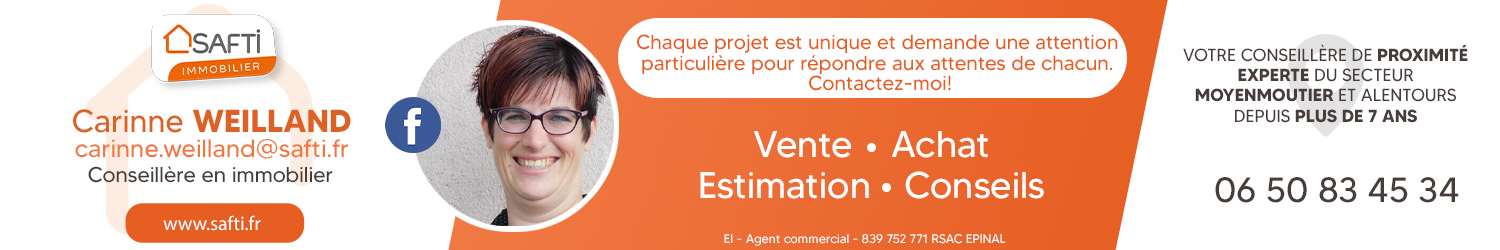 Agent immobilier SAFTI Carinne Weilland à Moyenmoutier (Vosges) - spécialiste en financement d’EHPAD